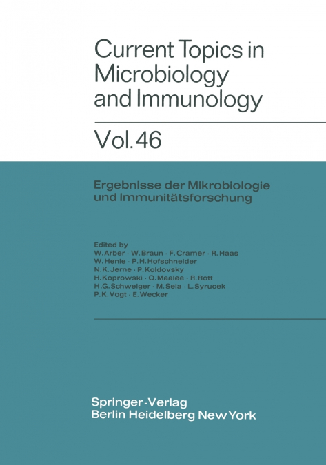 Current Topics in Microbiology and Immunology / Ergebnisse der Mikrobiologie und Immunitätsforschung