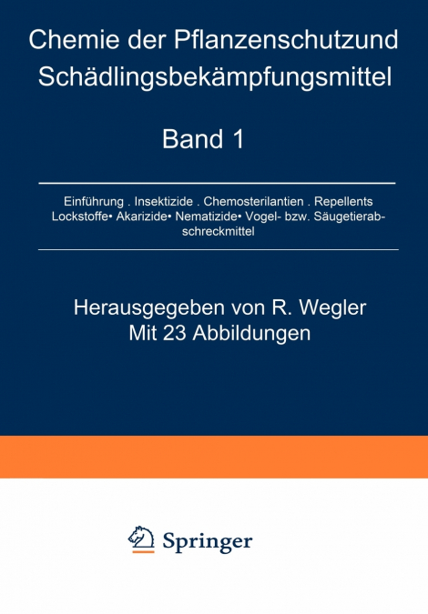 Chemie der Pflanzenschutz- und Schädlingsbekämpfungsmittel