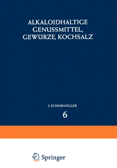 Alkaloidhaltige Genussmittel, Gewürze, Kochsalz