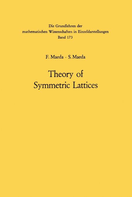 Theory of Symmetric Lattices