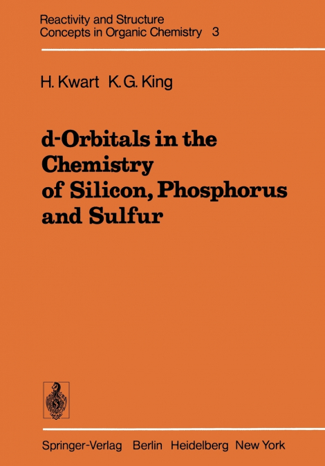 d-Orbitals in the Chemistry of Silicon, Phosphorus and Sulfur
