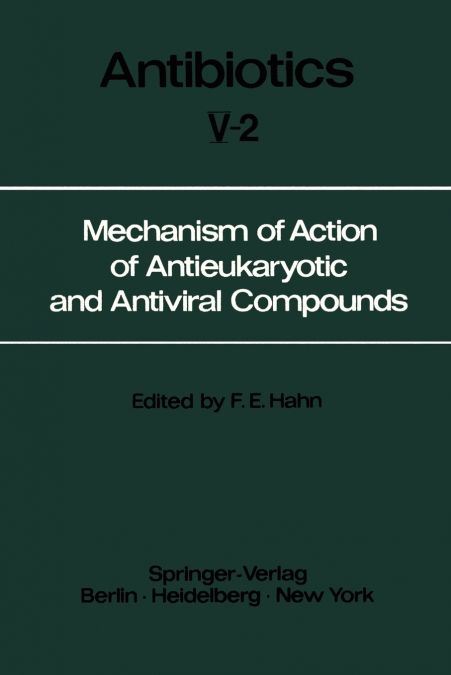 Mechanism of Action of Antieukaryotic and Antiviral Compounds
