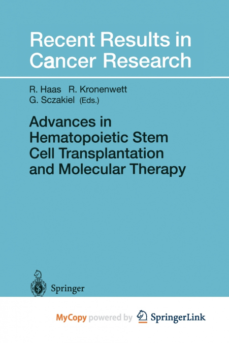 Advances in Hematopoietic Stem Cell Transplantation and Molecular Therapy