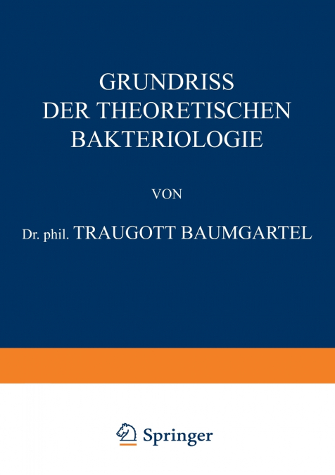 Grundriss der Theoretischen Bakteriologie