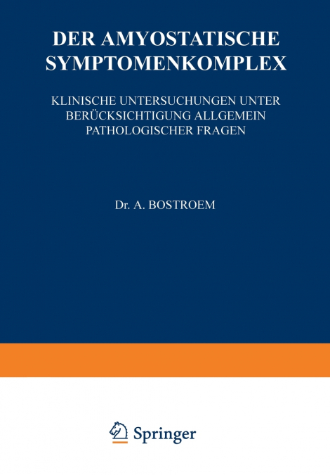Der Amyostatische Symptomenkomplex