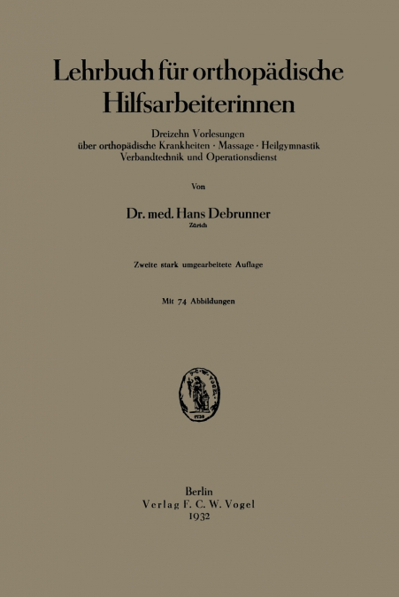 Lehrbuch für orthopädische Hilfsarbeiterinnen
