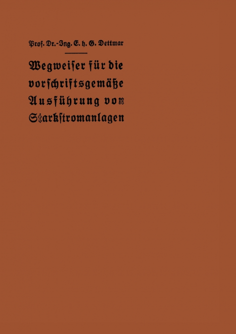 Wegweiser Fur Die Vorschriftsgemasse Ausfuhrung Von Starkstromanlagen
