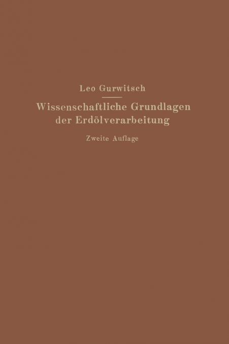 Wissenschaftliche Grundlagen Der Erdolverarbeitung