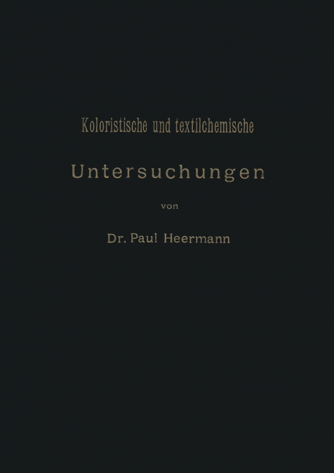 Koloristische und textilchemische Untersuchungen