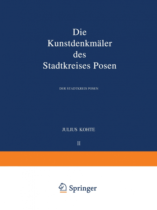 Die Kunstdenkmäler des Stadtkreises Posen