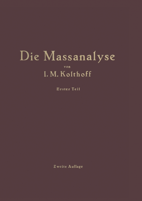 Die Theoretischen Grundlagen der Massanalyse