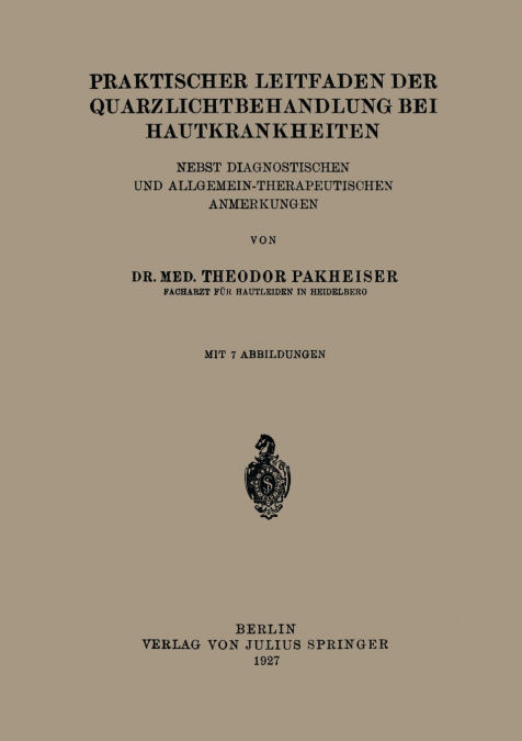 Praktischer Leitfaden der Quarzlichtbehandlung bei Hautkrankheiten