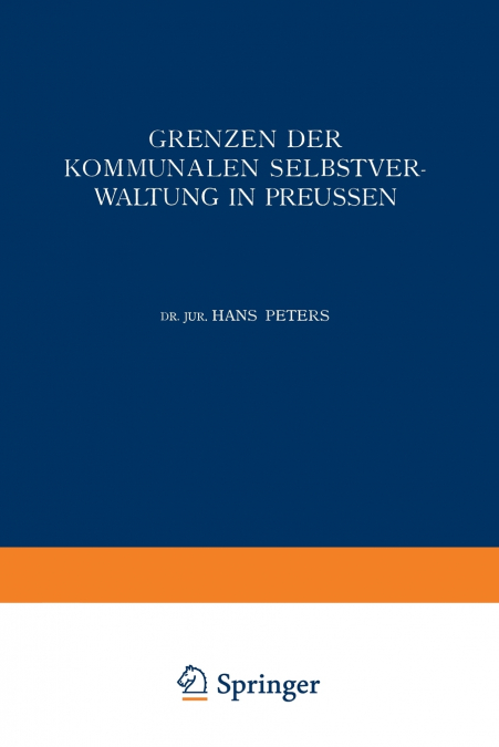 Grenzen der Kommunalen Selbstverwaltung in Preussen