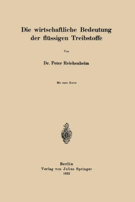 Die wirtschaftliche Bedeutung der flüssigen Treibstoffe