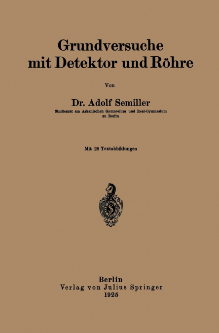 Grundversuche mit Detektor und Röhre