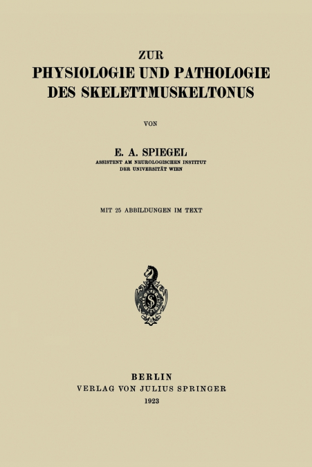 Zur Physiologie Und Pathologie Des Skelettmuskeltonus