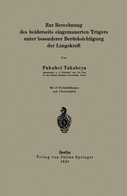 Zur Berechnung des beiderseits eingemauerten Trägers unter besonderer Berücksichtigung der Längskraft