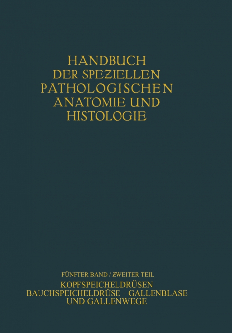Kopfspeicheldrüsen. Bauchspeicheldrüse. Gallenblase und Gallenwege