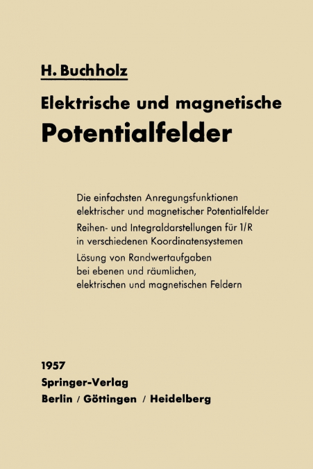 Elektrische und magnetische Potentialfelder