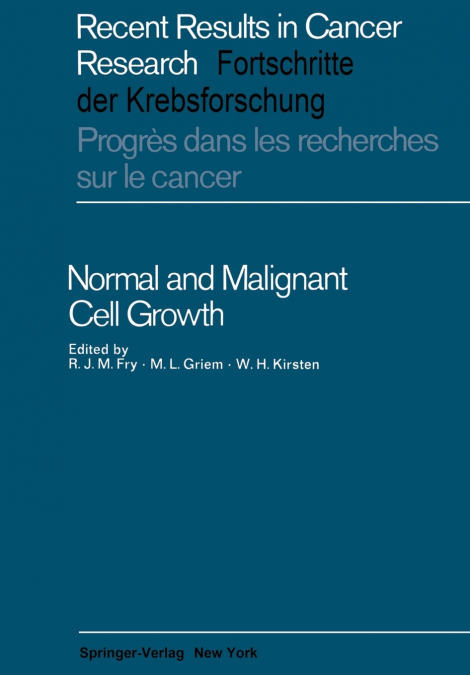 Normal and Malignant Cell Growth