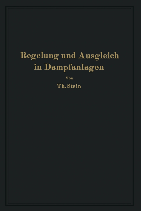 Regelung und Ausgleich in Dampfanlagen