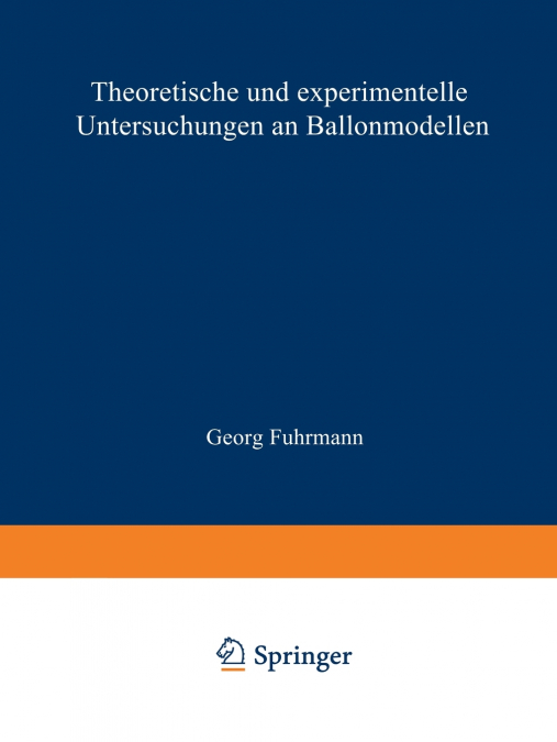 Theoretische Und Experimentelle Untersuchungen an Ballonmodellen