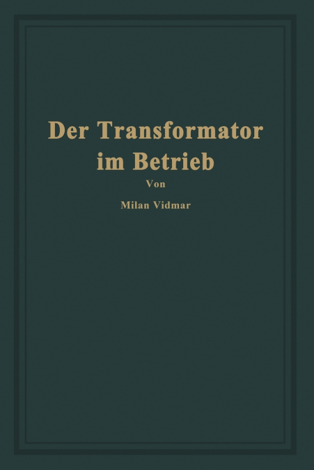 Der Transformator im Betrieb