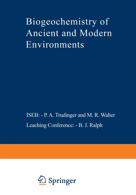 Biogeochemistry of Ancient and Modern Environments