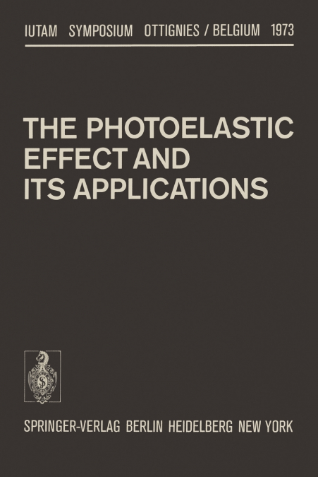 The Photoelastic Effect and Its Applications