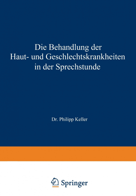 Die Behandlung der Haut- und Geschlechtskrankheiten in der Sprechstunde