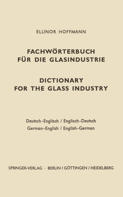 Dictionary for the glass industry / Fachwörterbuch für die Glasindustrie
