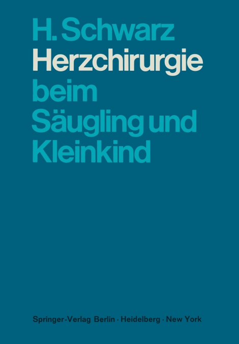 Herzchirurgie Beim Saugling Und Kleinkind