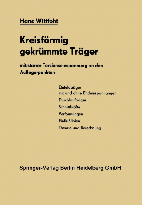 Kreisförmig gekrümmte Träger mit starrer Torsionseinspannung an den Auflagerpunkten