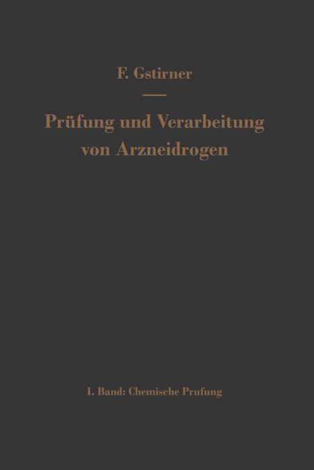 Prüfung und Verarbeitung von Arzneidrogen