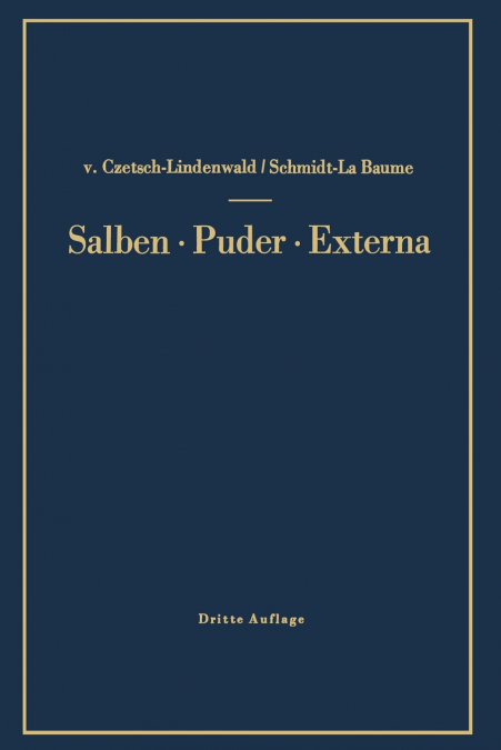 Salben . Puder . Externa