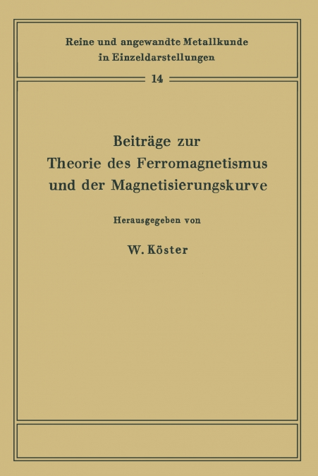 Beiträge zur Theorie des Ferromagnetismus und der Magnetisierungskurve