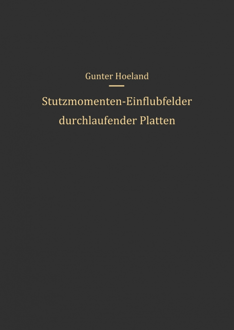 Stützmomenten-Einflußfelder durchlaufender Platten