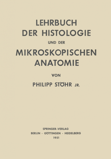 Lehrbuch Der Histologie Und Der Mikroskopischen Anatomie Des Menschen