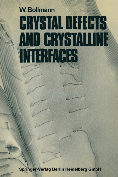 Crystal Defects and Crystalline Interfaces