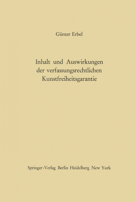 Inhalt Und Auswirkungen Der Verfassungsrechtlichen Kunstfreiheitsgarantie