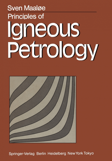 Principles of Igneous Petrology