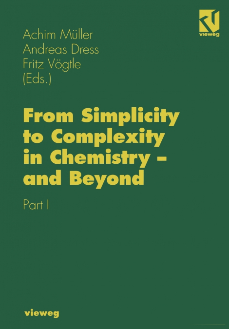 From Simplicity to Complexity in Chemistry and Beyond