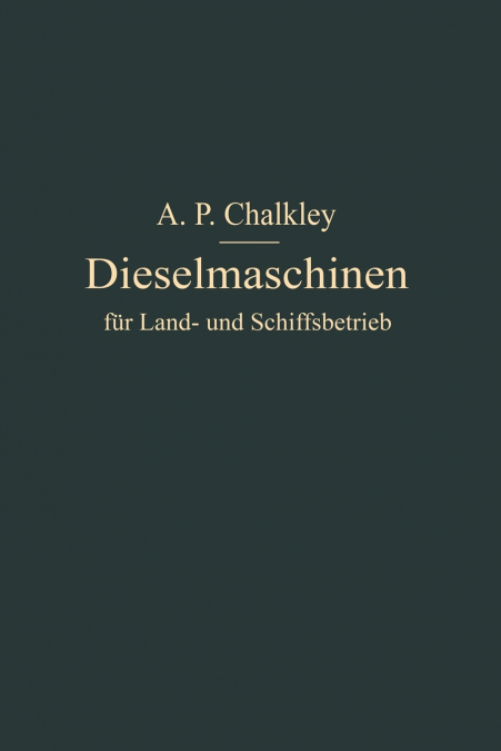 Dieselmaschinen Fur Land- Und Schiffsbetrieb