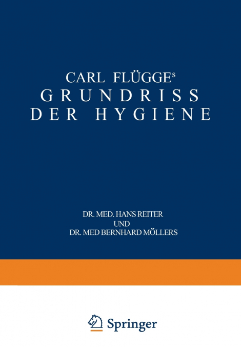 Carl Flügge’s Grundriss der Hygiene