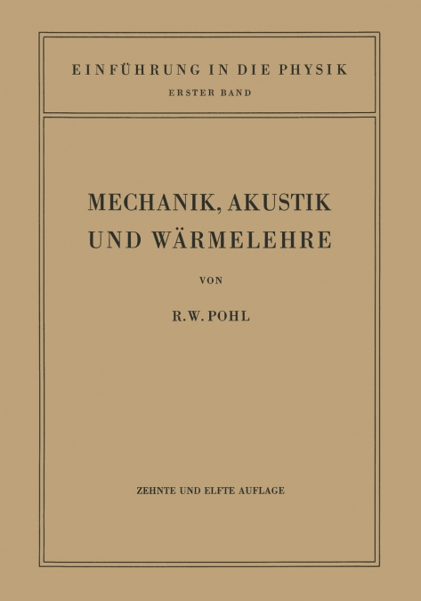 Einfuhrung in Die Mechanik, Akustik Und Warmelehre