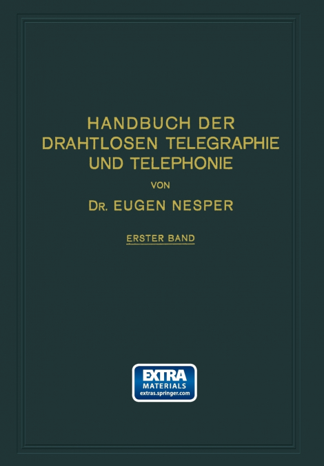 Handbuch Der Drahtlosen Telegraphie Und Telephonie