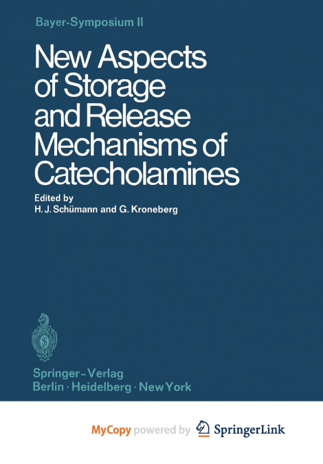 New Aspects of Storage and Release Mechanisms of Catecholamines
