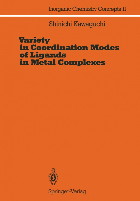 Variety in Coordination Modes of Ligands in Metal Complexes