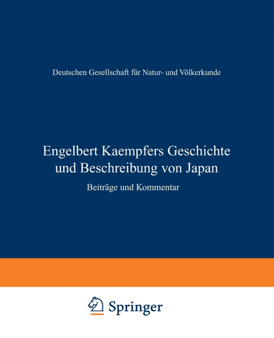 Engelbert Kaempfers Geschichte und Beschreibung von Japan