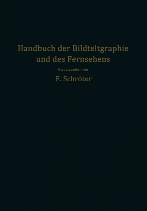 Handbuch der Bildtelegraphie und des Fernsehens